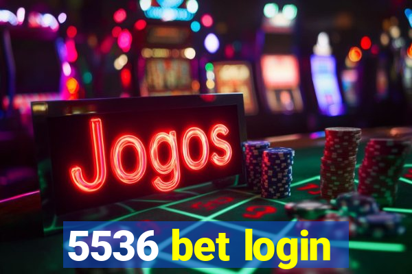 5536 bet login